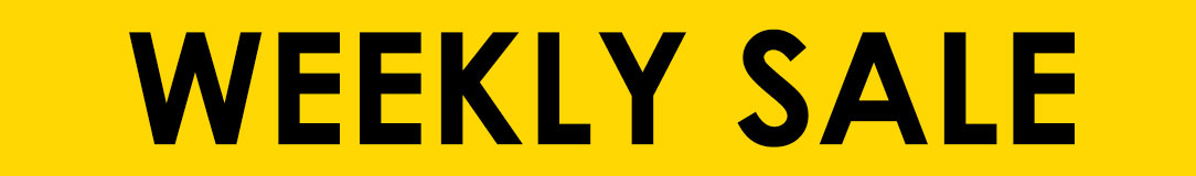 WEEKLY SALE